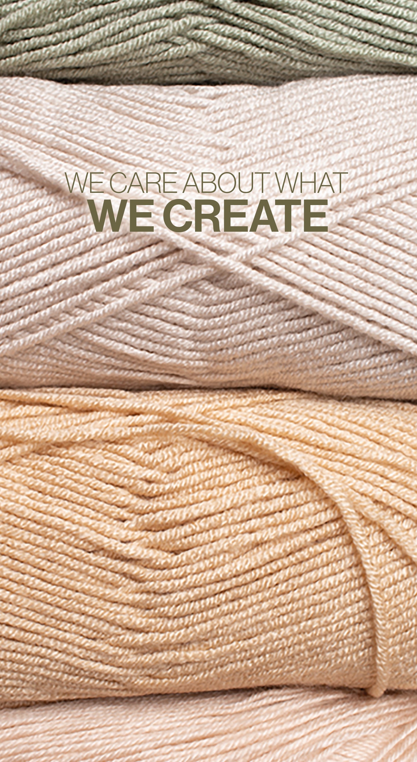 WE CARE ABOUT THAT WE CREATE